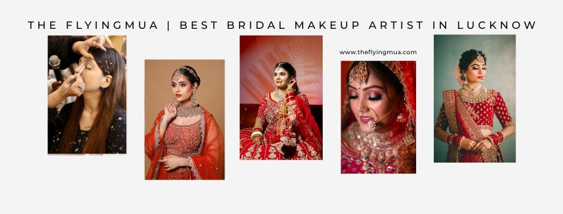Best Bridal Makeup Artist in Lucknow | The Flying Mua